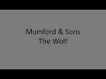 Mumford &amp; Sons - The Wolf LYRICS