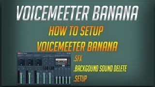 Website: https://www.vb-audio.com/voicemeeter/banana.htm thanks, guy
please drop a like and most of all sub would help out so much thank
you.