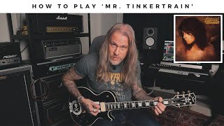 How to play Ozzy Osbourne&#39;s &#39;MR. TINKERTRAIN&#39; on guitar.