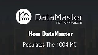 How DataMaster Populates the 1004 MC