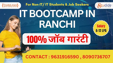 IT Bootcamp in Ranchi | 100 % Job Guarantee | Learn Full Stack Development