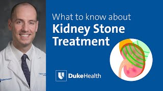 How to Treat Kidney Stones | Duke Health