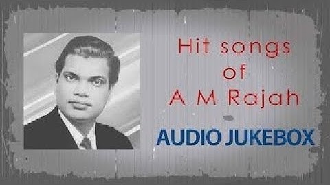 Hit Songs of A.M. Rajah | Malayalam Movie Songs Jukebox | Top 15 Songs