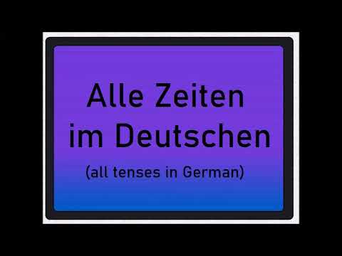 Video: What Tenses Are There In German