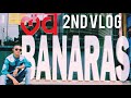 Banaras is older than history    exploring banarasrizwan hashmi vlog