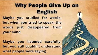 Why People Give Up on English || Graded Reader || Improv Your English || Listen And Practice || Engl
