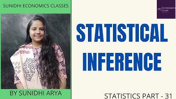 STATISTICAL INFERNECE | STATISTICS AND ECONOMETRICS FOR UCG NET ECONOMICS| INFRENTIAL STATISTICS