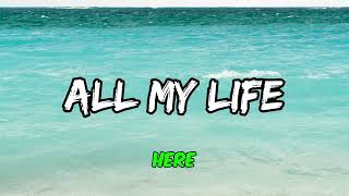 BARAKA THE KID, Joelistics - All My Life (Lyrics)