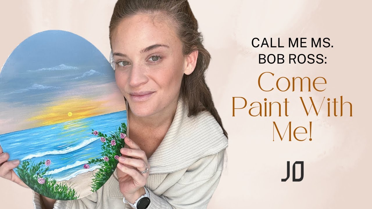 CALL ME MS. BOB ROSS COME PAINT WITH ME! YouTube