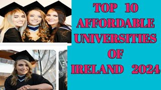 TOP 10 LOW COST UNIVERSITIES IN IRELAND New Ranking ! Top 10 most affordable Universities of Ireland