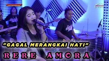 GAGAL MERANGKAI HATI - RERE AMORA - Cover MANAHADAP Studio Versi Dangdut Koplo