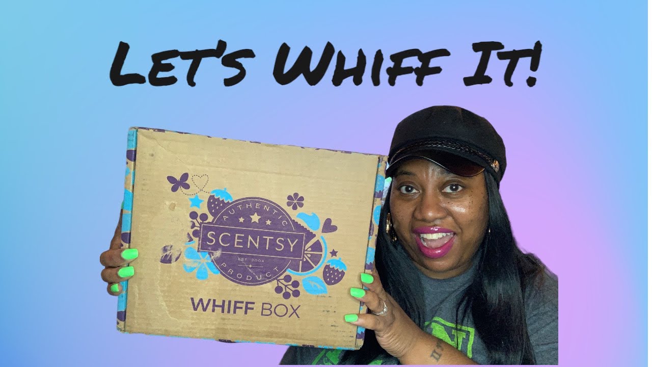 March Scentsy Whiff Box Unboxing YouTube