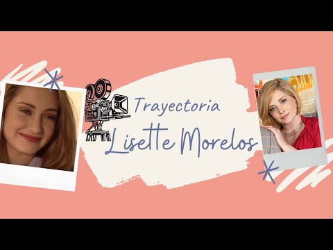 Trayectoria de Lisette Morelos  1996 - 2021