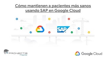SAP en Google Cloud: Caso de éxito para inspirarse (McKesson lider en el mercado de salud)