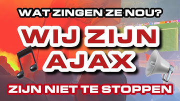 Wij zijn AJAX! Zijn niet te stoppen! 🎶