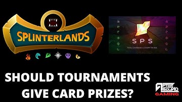 SHOULD TOURNAMENTS GIVE CARD PRIZES? (ANSWERING SPLINTERLANDS COMMENTS)