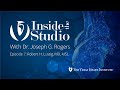 Dr. Robert H. Lustig | Inside the Studio w/ Dr. Joseph G. Rogers