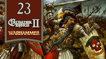 Righteous Reikland - Warhammer Geheimnisnacht - 23 [CK2 Mod]