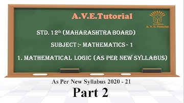 Class 12 Maths | 1.Mathematical Logic | Exercise 1.1 | Part 2 | New Syllabus 2020-21 | HSC | By AVET