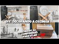 DIY: DECORANDO MINHA COZINHA MINIMALISTA + COMPRINHAS PARA CASA.