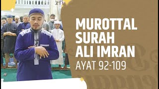 (Ramadhan 1443H) Murottal Surah Ali Imran, Ayat 92-109 - Mashudi Malik Bin Maliki