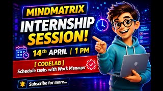 April 14, Codelab, Schedule tasks with Work Manager #mindmatrix #internship #internship