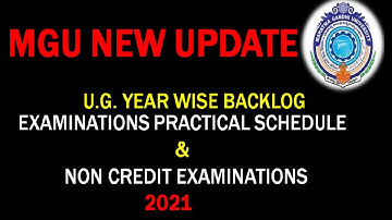MGU  UG YEAR -WISE PRACTICAL  BACKLOG  EXAMINATION TIME TABLE RELEASED 2021 || saptaswa samaaj ||