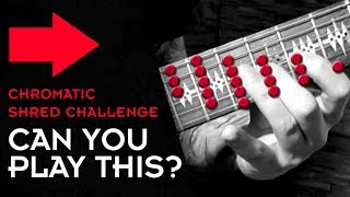 Chromatic Shred Challenge Can You Play This