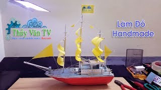 Hướng Dẫn Chế Thuyền Buồm - Hợp Phong thủy - Làm Đồ Handmade Cùng Thủy Văn TV