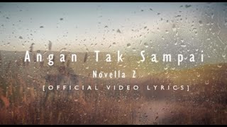 Angan Tak Sampai - Novella Z [Lyrics Video]