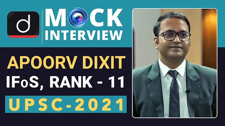 IFos Topper Apoorv Dixit, Rank - 11 (UPSC IFoS 2021) | Mock Interview | Drishti IAS English