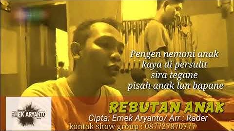 REBUTAN ANAK Versi EMEK
