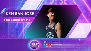 Ken San Jose sings &quot;You Stood By Me&quot; by Vincent Labating | ASOP International