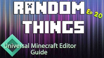 Minecraft: Modding With Universal Minecraft Editor | Ep 20 Random Things |