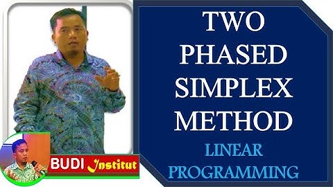 Two Phased Simplex Method - Two-Phase Method Linear Programming