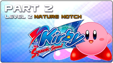 Kirby: Squeak Squad - Part 2 - Level 2 Nature Notch
