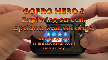 GOPRO HERO 8 - SCREEN SELECTIONS