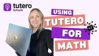 How to Use Tutero for Teaching Math
