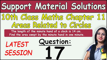 Class 10 Math Chapter 11 Areas related to circles Question 17 | DOE Support Material Solutions