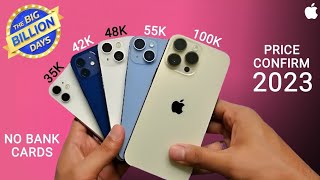 All iPhones Confirm Price in Big Billion Days 2023| iPhone 12,13,14,15 bbd 2023