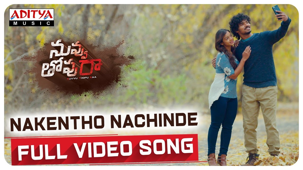 Nakentho Nachinde Full Video Song  Nuvvu Thopu Raa Songs  Sudhakar Komakula Nitya Shetty