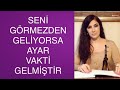 SENİ GÖRMEZDEN GELİYORSA AYAR VAKTİ GELMİŞTİR