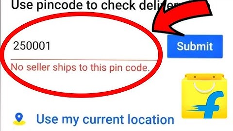 Flipkart Fix No Seller Ships to this Pin Code Problem Solve