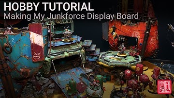 How I Made My Junkforce Display Board | Hobby Tutorial