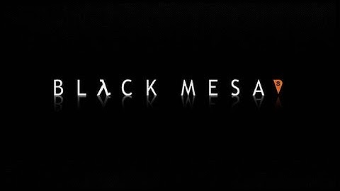 Black Mesa Source: Part 1