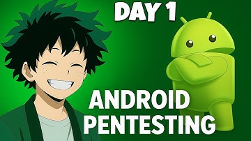 Android Application Penetration Testing : Day 1(Intro+Lab Setup).. 2025