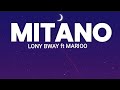Lony Bway Ft Marioo MITANO
