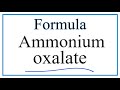 Oxalate Ion and Ammonium Compounds