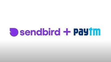 Paytm sends 1 billion+ messages with Sendbird