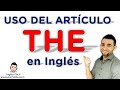Clases inglés | Uso del artículo THE en inglés - Cuando NO usarlo